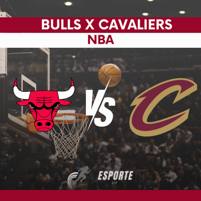 Bulls x Cavaliers