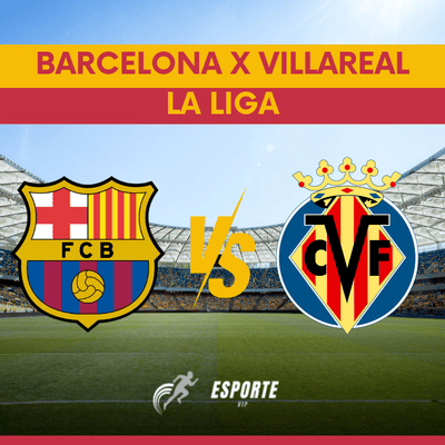 Barcelona x Villarreal