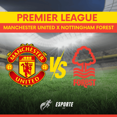 Manchester United x Nottingham Forest